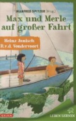 Max und Merle auf großer Fahrt (Leben Lernen) （1. Aufl. 2012. 38 S. m. zahlr. bunten Bild. 21 cm）