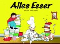 Alles Esser （2008. 24 S. 26 Farbabb. 19 x 27 cm）