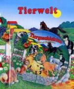 Tierwelt, m. Audio-CD （2009. 20 S. m. zahlr. bunten Bild. 19 cm）