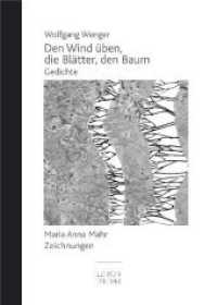 Den Wind üben, die Blätter, den Baum : Gedichte （2010. 88 S. mit Zeichnungen. 216 x 152 mm）