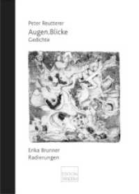 Augen.Blicke : Gedichte & Radierungen （1., Auflage. 2010. 96 S. 45 Abb. 21 cm）