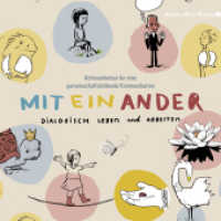 MitEinAnder : Dialogisch Leben und Arbeiten （2022. 32 S. 14 cm）