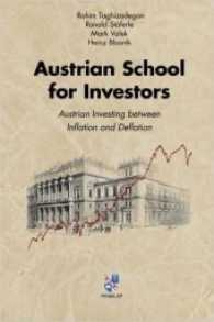Austrian School for Investors : Austrian Investing between Inflation and Deflation （2016. 366 S. 22.9 cm）