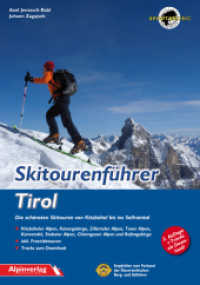 Skitourenführer Tirol : Die schönsten Skitouren von Kitzbühel bis ins Sellraintal. GPS-Tracks  zum Download. Kitzbüheler Alpen, Kaisergebirge, Zillertaler Alpen, Tuxer Alpen, Karwendel, Stubaier Alpen, Chiemgauer Alpen und Rofa （2., erw. Aufl. 2015. 447 S. m. zahlr. farb. Fotos u. Ktn.-Ausschn. 22）