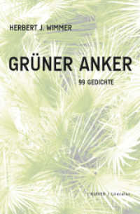 Grüner Anker : 99 Gedichte (Klever Literatur) （2012. 150 S. 19 cm）
