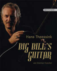Hans Theessink - Big Bill's Guitar : Vorwort: Köhlmeier, Michael; Danzer, Georg （2011. 176 S. m. zahlr. Abb. 280 mm）