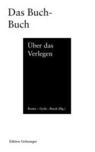 Das Buch-Buch : Über das Verlegen （2017. 124 S. 19 cm）