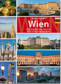 Wien : Einst Hauptstadt eines Imperiums, heute Kulturmetropole in Europa （5., überarb. Aufl. 2016. 80 S. 150 Farbfotos. 24.5 cm）