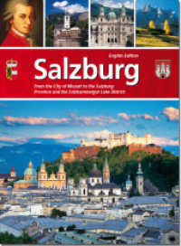 Salzburg, English edition : From the City of Mozart to the Salzburg Province and the Salzkammergut Lake District （7., überarb. Aufl. 2016. 96 p. w. numerous col. photos and 1 map.）