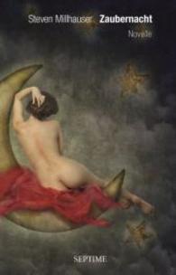 Zaubernacht : Novelle （2016. 144 S. 18.5 cm）