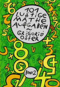 101 lustige Matheaufgaben Bd.2 （2010. o. Pag. Mit zahlr. farb. Illustr. v. Alexander Strohmaier. 24,5）