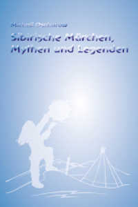 Sibirische Märchen, Mythen und Legenden （2011. 264 S. 19 cm）