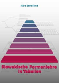 Slowakische Formenlehre in Tabellen （2., korrig. Aufl. 2013. 128 S. 29.7 cm）