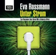 Unter Strom, 4 Audio-CDs : Ein Mira-Valensky-Krimi. Gelesen von der Autorin. 320 Min. (Mira Valensky Tl.14) （2013. 143 x 126 mm）