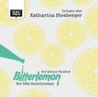 Bitterlemon, 2 Audio-CDs : Der böse Societyroman. gekürzte Lesung. 160 Min. （2013. 143 x 129 mm）