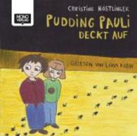 Pudding Pauli deckt auf, 2 Audio-CDs : 160 Min. (Pudding-Pauli Tl.2) （2014. 142 x 123 mm）