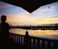 Von Bali bis Mali : Von Dehli bis Dili （2., &uuml;berarb. Aufl. 2012. 160 S. zahlr. farb. Fotos. 27.2 x 38 cm）