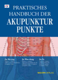 Praktisches Handbuch der Akupunkturpunkte （2012. 190 S. 68 Abb. 26.5 cm）