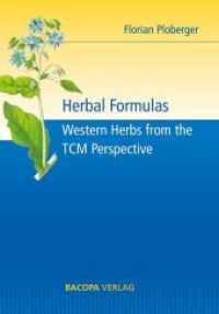 Herbal Formulas : Western Herbs from the TCM Perspective （2019. 450 S. coloured pictures. 23.5 cm）