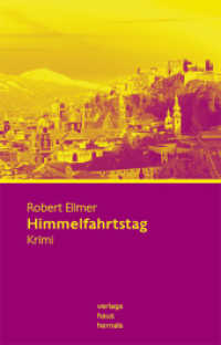 Himmelfahrtstag : Krimi (Hauptmann Huber) （2012. 155 S. 18 cm）