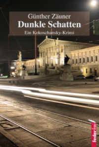 Dunkle Schatten : Ein Kokoschansky-Krimi (Kokoschansky 8) （2012. 300 S. 18,5 cm）