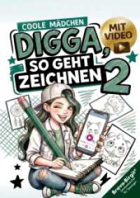 Digga， so geht Zeichnen lernen 2 - Next Level für Mädchen ab 12 : Mitmach-Zeichenbuch mit coolen Schritt für Schritt-Motiven， Video-Anleitungen & Challenges