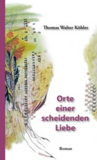 Orte einer scheidenden Liebe : Roman vor geraumer Zeit (edition mezzogiorno) （2. Aufl. 2020. 204 S. 21 cm）