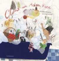 Gloria nach Adam Riese （2. Aufl. 2012. 34 S. m. zahlr. bunten Bild. 24 cm）