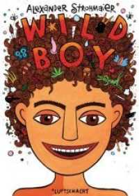Wild Boy （2014. 448 S. SW-Comics. 23.5 cm）