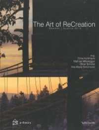 The Art of ReCreation : Sweden / Austria 2014. a-theory （2014. 112 S. 26 cm）