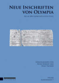 Neue Inschriften von Olympia : Die ab 1896 veröffentlichten Texte (Tyche, Sonderband Bd.7) （448 S. 297 mm）