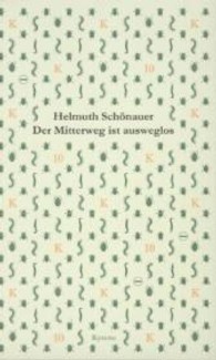 Der Mitterweg ist ausweglos : Poem vom Rand der Stadt （1. Aufl. 2013. 197 mm）