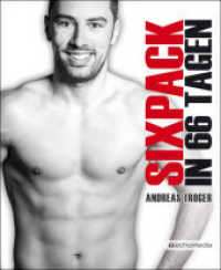 Sixpack in 66 Tagen （1. Aufl. 2014. 176 S. m. zahlr. Abb. 210 mm）