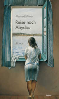 Reise nach Abydos : Roman （1. Aufl. 2014. 180 S. 200 mm）