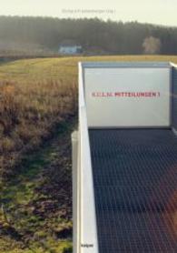 K.U.L.M.erde warum verstehen wir Natur nicht? (K.U.L.M. Mitteilungen Bd.1) （1. Aufl. 2014. 152 S. 210 mm）