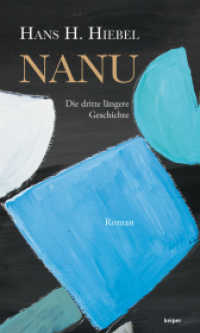 NANU : Die dritte l&auml;ngere Geschichte （1., Oktober 2015. 2015. 168 S. 200 mm）