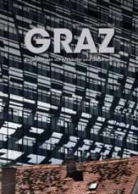 Graz : Begegnungen von Mittelalter und Gegenwart （2014. 432 S. 33.5 cm）