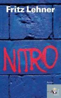 Nitro : Roman （2017. 292 S. 21.5 cm）