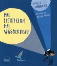 Mal lichterloh, mal wasserblau : Ein Kinderbuch zum Thema Autismus （2013. 40 S. 234 x 198 mm）