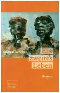 Ein zweites Leben : Roman （2013. 448 S. 19.5 cm）