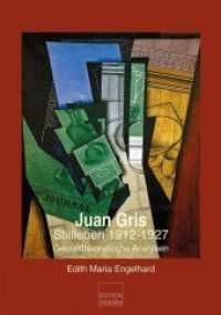 Juan Gris - Stillleben 1912-1927 : Gestalttheoretische Analysen （2018. 423 S. 39 Abb. 29.5 cm）