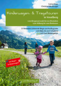Kinderwagen- & Tragetouren in Vorarlberg (Kinderwagen-Wanderungen) （4., überarb. Aufl. 2024. 192 S. Mit vielen Fotos und Skizzen sowi）