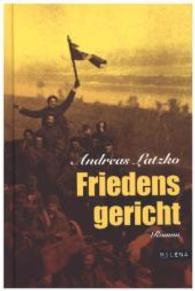 Friedensgericht : Roman. Mit einem Nachwort von Hans Weichselbaum (Revisited Bd.18) （2015. 286 S. 194 mm）