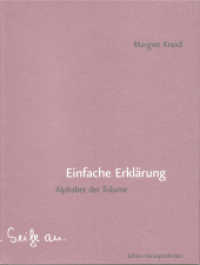 Einfache Erkl&auml;rung : Alphabet der Tr&auml;ume （2014. 128 S. 188 mm）