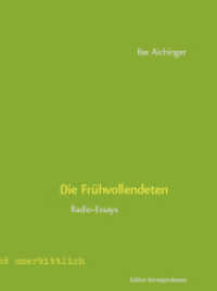 Die Frühvollendeten : Radio-Essays （2021. 196 S. 18.8 cm）
