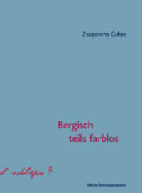 Bergisch teils farblos （2021. 200 S. 18.8 cm）