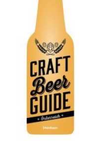 Craft Beer Guide Österreich （2017. 80 S. 21 cm）