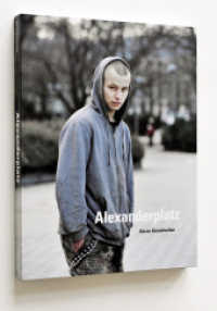 Alexanderplatz : Dtsch.-Engl. （2014. 218 S. m. 90 Farbabb. 27,3 cm）