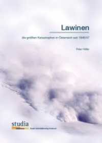 Lawinen : Die größten Katastrophen in Österreich seit 1946/47 （2015. 95 S. 24 cm）