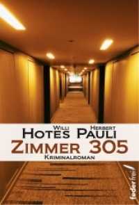 Zimmer 305 : Kriminalroman （2017. 200 S. 18.5 cm）